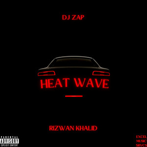 Heat Wave (Explicit)
