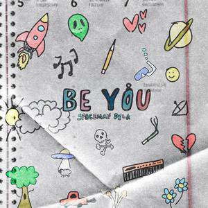 BE YOU (Explicit)