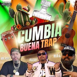Cumbia buena (feat. Mr . Poet & Rozay) (Explicit)