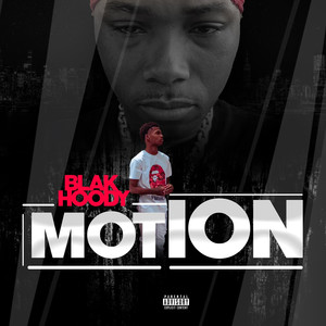 BlakHoody Motion (Explicit)