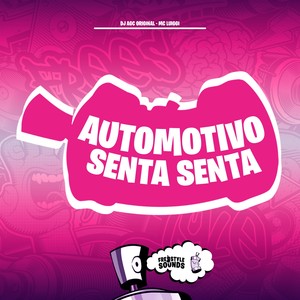 Automotivo Senta Senta (Explicit)