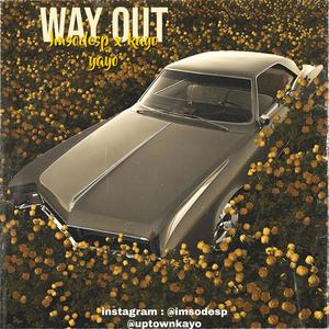 Way out (feat. Imsodesp) [Explicit]