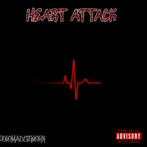 HEART ATTACK (Explicit)