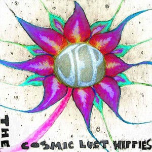 The Cosmic Lust Hippies (Explicit)