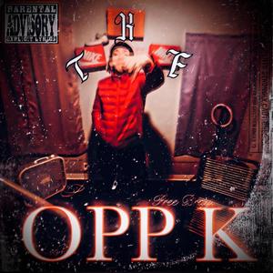 OppK (feat. RDG MOOKIE) [Explicit]