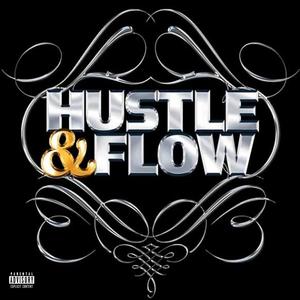 Hustle & Flow (feat. E.D.I. Mean) (Explicit)