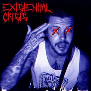 EXISTENTIAL CRISIS (feat. COXY) [Explicit]