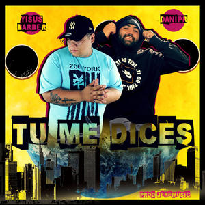 Tu me dices(feat. Yisus Barber)