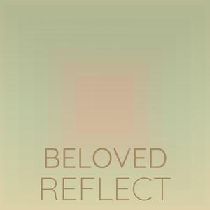 Beloved Reflect