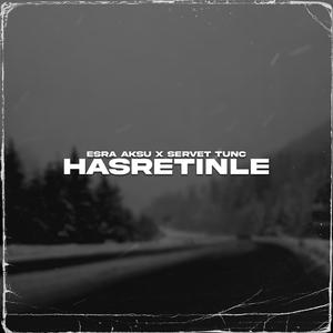 Hasretinle Yandı Gönlüm (feat. Esra Aksu) [Explicit]