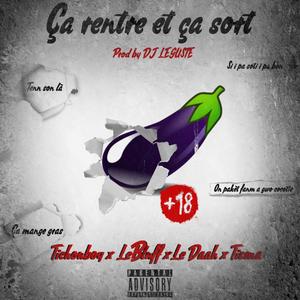 DJ LEGUSTE - Ca rentre et ça sort (feat. Tichouboy, Le Bluff, Le Daah & Tisma)