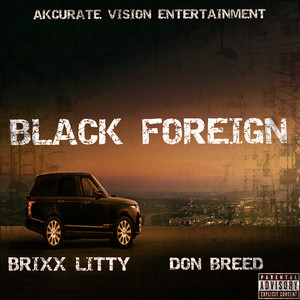 Black Foreign (Explicit)