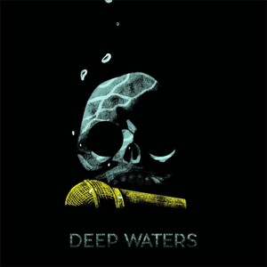 Deep Waters