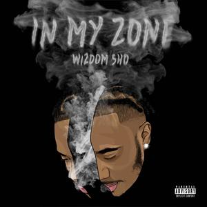 IN MY ZONE (Explicit)