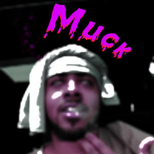 Muck (Explicit)