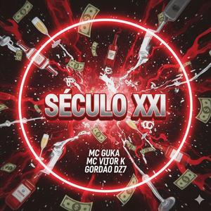 SÉCULO 21 (Explicit)
