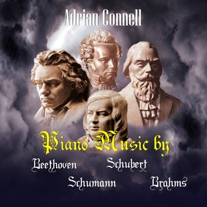 Piano Music by Beethoven, Schumann, Schubert, Brahms