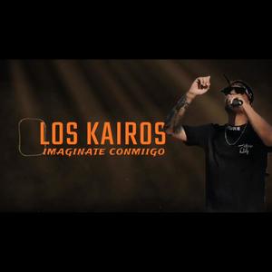 LOS KAIROS -IMAGINATE CONMIGO