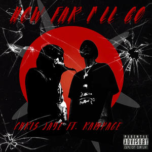 How Far I'll Go (feat. Rampage) (Explicit)