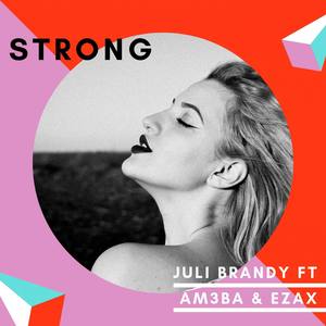 Strong(feat. AM3BA & EZAX) (Explicit)