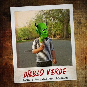Diablo Verde(feat. Fabrikante)
