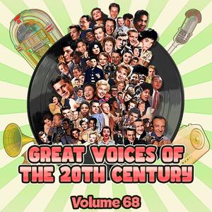 Great Voices of the 20th Century, Vol. 68