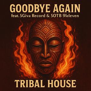 Goodbye Again (feat. Koketso Shai, Sgiva Record & Sotb 9leven)