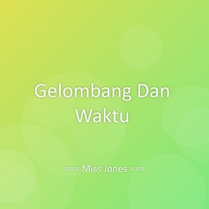 Gelombang Dan Waktu