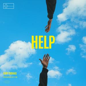 Help (feat. Tony Thomas)