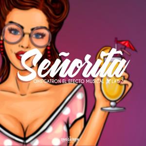 Señorita(feat. La'Biz) (Explicit)