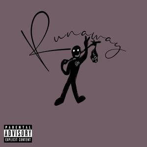 Runaway (feat. Toonie Goon) (Explicit)