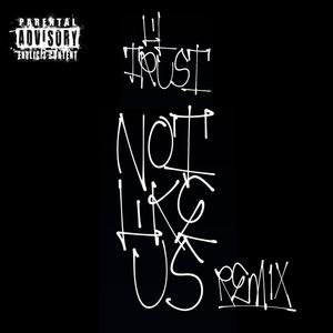 Not Like Us (Remix|Explicit)