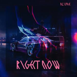 RIGHT NOW (Explicit)