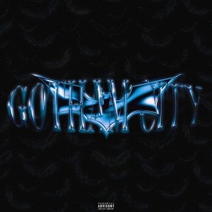 GOTHAM CITY (Explicit)