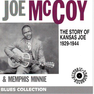 The Story of Kansas Joe 1929-1944 (Blues Collection Historic Recordings)