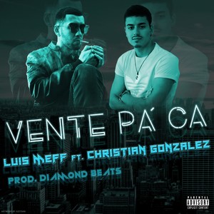 Vente Pa' Ca (Explicit)