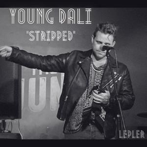 Young Dali "Stripped"