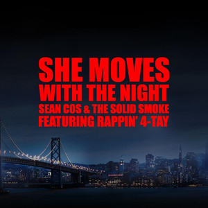 She Moves With the Night ( feat. Sean Cos & The Solid Smoke)