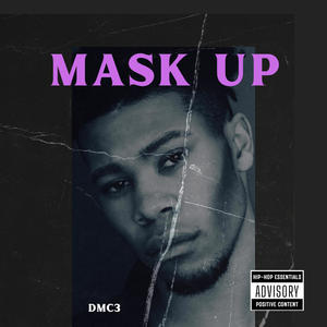 MASK UP (Explicit)