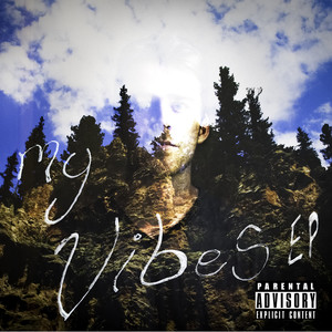 My Vibes - EP (Explicit)