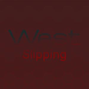 West Slipping