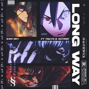 Long Way (Anime Anti-Hero) (feat. Roless) [Guts, Eren Yeager, Ken Kaneki, Sasuke]