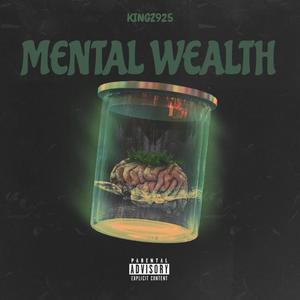 MENTAL WEALTH (Explicit)