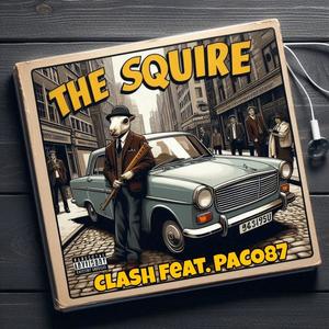 The Squire (feat. Paco87) [Explicit]