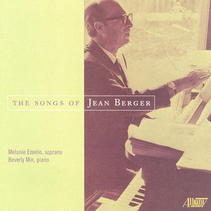 BERGER, J.: 4 Songs / Cantico de lo frate sole / 4 Chants d'Amour / Chansons de Femme / Villanescas