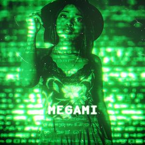 MEGAMI(feat. Noël Mio & Sam Boss) (Explicit)