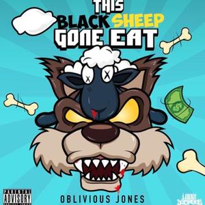 This Black Sheep Gone Eat (Explicit)