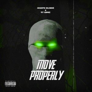 Move Properly(feat. Ty Gunz) (Explicit)