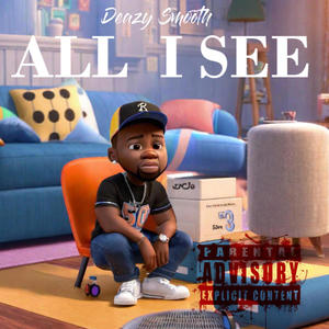 All I See (Explicit)