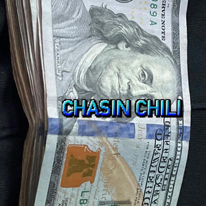 Chasin Chili (feat. Regent, Spence2x & bluejay) (Explicit)